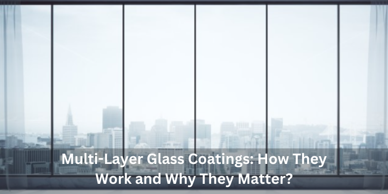 multi-layer glass coating in noida